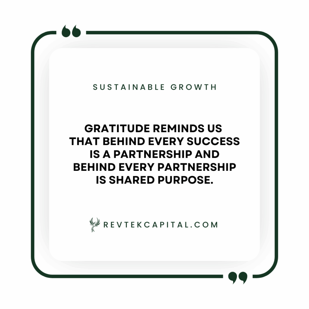 Sustainable Growth - Gratitude reminds us...